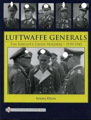 Bild des Verkufers fr Luftwaffe Generals - The Knight's Cross Holders 1939 - 1945. zum Verkauf von Antiquariat Ehbrecht - Preis inkl. MwSt.