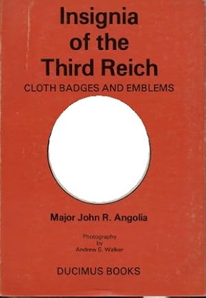 Image du vendeur pour Insignia of the Third Reich - Cloth Badges and Emblems, mis en vente par Antiquariat Ehbrecht - Preis inkl. MwSt.