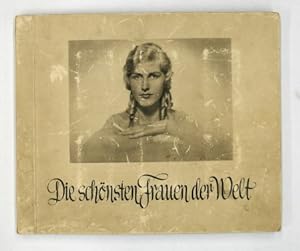Seller image for Die schnsten Frauen der Welt - Dargestellt durch die Schnheitskniginnen aller Lnder, for sale by Antiquariat Ehbrecht - Preis inkl. MwSt.