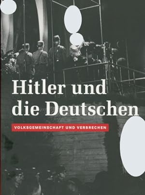 Image du vendeur pour Hitler und die Deutschen - Volksgemeinschaft und Verbrechen, mis en vente par Antiquariat Ehbrecht - Preis inkl. MwSt.
