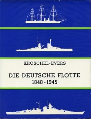 Bild des Verkufers fr Die Deutsche Flotte 1848-1945. zum Verkauf von Antiquariat Ehbrecht - Preis inkl. MwSt.