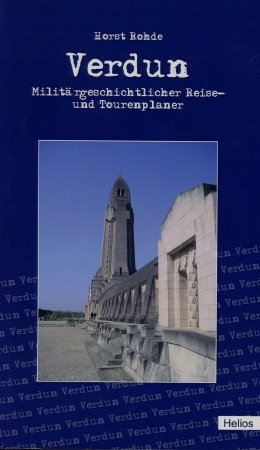 Bild des Verkufers fr Verdun - Militrgeschichtlicher Reise- und Tourenplaner, zum Verkauf von Antiquariat Ehbrecht - Preis inkl. MwSt.