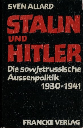 Image du vendeur pour Stalin und Hitler - Die sowjetrussische Auenpolitik 1930 -1941, mis en vente par Antiquariat Ehbrecht - Preis inkl. MwSt.