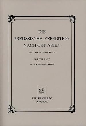 Die preussische Expedition nach Ost-Asien - Zweiter Band - (behandelt die Expedition in Japan 186...