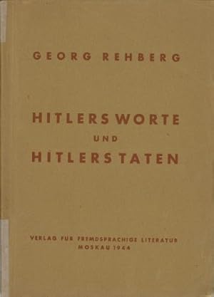 Bild des Verkufers fr Hitlers Worte und Hitlers Taten, zum Verkauf von Antiquariat Ehbrecht - Preis inkl. MwSt.