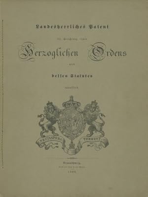 Bild des Verkufers fr Landesherrliches Patent die Errichtung eines Herzoglichen Ordens und dessen Statuten betreffend - (Herzoglich Braunschweigischer Orden Heinrich des Lwen) von 1908. zum Verkauf von Antiquariat Ehbrecht - Preis inkl. MwSt.