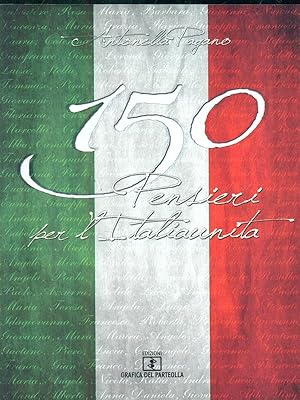 150 pensieri per l'Italia unita
