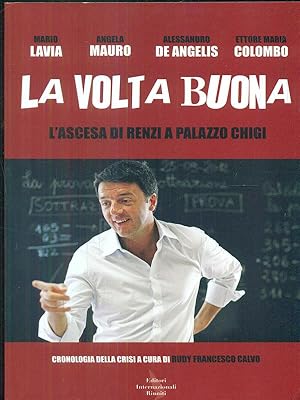 Bild des Verkufers fr La volta buona zum Verkauf von Librodifaccia