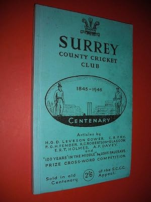 Surrey County Cricket Club: A Souvenir of The Centenary of Surrey Cricket 1845-1945