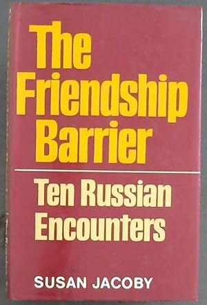 Bild des Verkufers fr Friendship Barrier: Ten Russian Encounters zum Verkauf von Chapter 1