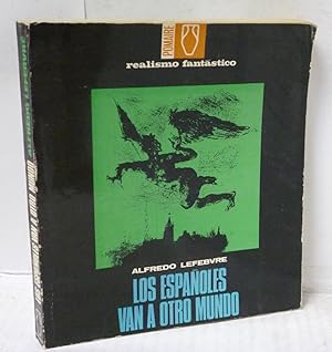 Seller image for LOS ESPAOLES VAN A OTRO MUNDO for sale by LIBRERIA  SANZ