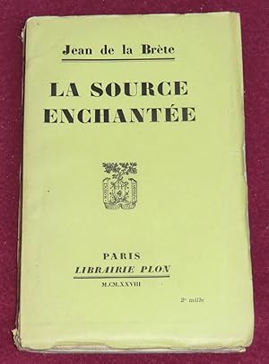 Seller image for LA SOURCE ENCHANTEE for sale by LE BOUQUINISTE