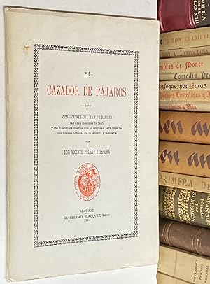 Immagine del venditore per El cazador de pjaros. Condiciones que han de reunir las aves menores de jaula y los diferentes medios que se emplean para cazar venduto da LIBRERA DEL PRADO