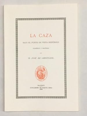 Imagen del vendedor de La caza bajo el punto de vista histrico, filosfico e higinico. a la venta por LIBRERA DEL PRADO