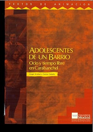 Seller image for Adolescentes de un barrio: Ocio y tiempo libre en Carabanchel (Textos de animacion) for sale by Papel y Letras