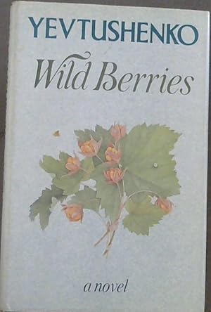 Imagen del vendedor de Wild Berries, A Novel a la venta por Chapter 1