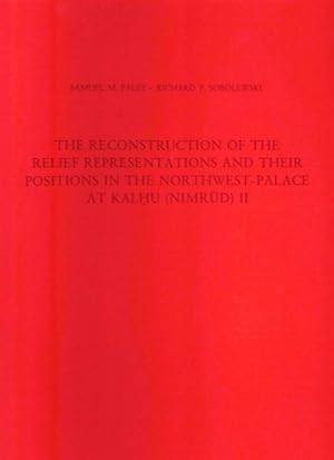 The Reconstruction of the Relief Representations and their Positions in the Northwest-Palace at K...