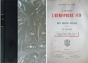 Seller image for A travers l'Hmisphre Sud ou Mon second voyage autour du Monde. I: Portugal, Sngal, Brsil, Uruguay, Rpublique Argentine, Chili, Prou. for sale by Hesperia Libros