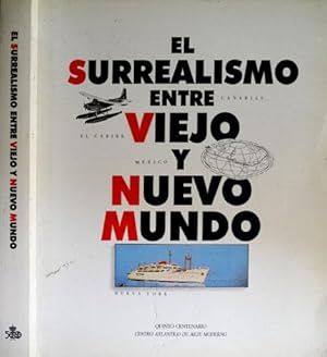 Imagen del vendedor de El Surrealismo entre Viejo y Nuevo Mundo. Canarias, el Caribe y Mxico. Exposicin en la Fundacin Cultural Mapfre Vida. a la venta por Hesperia Libros