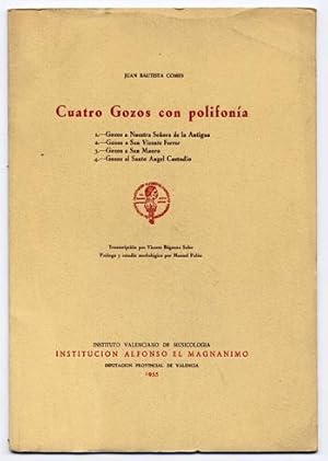 Imagen del vendedor de Cuatro Gozos con Polifona. Transcripcin y notas por Vicente Bguena Soler. Prlogo y estudio morfolgico por Manuel Palau. a la venta por Hesperia Libros