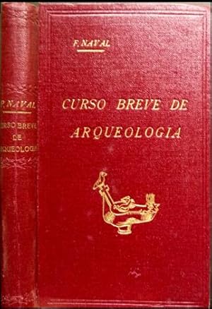 Imagen del vendedor de Curso Breve de Arqueologa y Bellas Artes. a la venta por Hesperia Libros