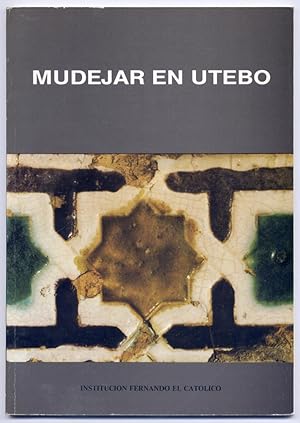 Bild des Verkufers fr Mudejar en Utebo. Prlogo de Federico Torralba Soriano. zum Verkauf von Hesperia Libros