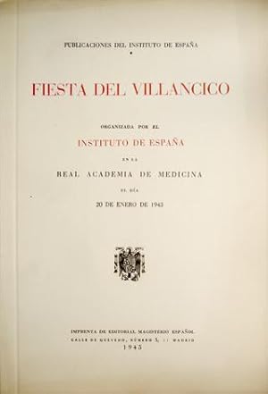 Imagen del vendedor de Fiesta del Villancico organizada por el Instituto de Espaa el da 20 de Enero de 1943. [Joaqun Alvarez Quintero: "Villancico: divagacin ligera" y "Dos villancicos populares", transcripcin y armonizacin de Narciso Otao]. a la venta por Hesperia Libros