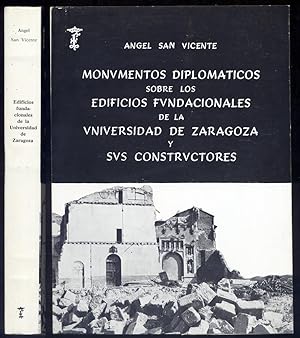 Imagen del vendedor de Monumentos diplomticos sobre los edificios fundacionales de la Universidad de Zaragoza y sus constructores. a la venta por Hesperia Libros