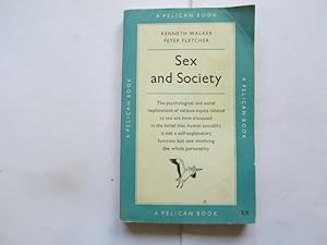 Image du vendeur pour SEX AND SOCIETY. mis en vente par Goldstone Rare Books