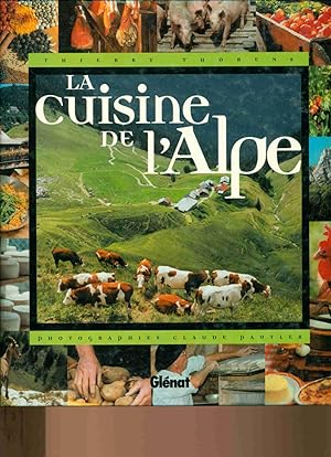 Seller image for La cuisine de l'Alpe for sale by dansmongarage