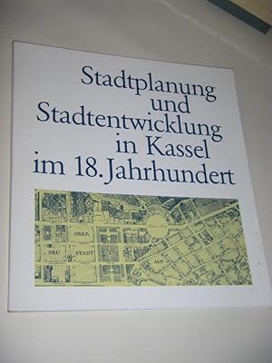 Seller image for Stadtplanung und Stadtentwicklung in Kassel im 18. Jahrhundert for sale by Versandantiquariat Rainer Kocherscheidt