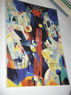 Seller image for Johannes Itten. Meine Symbole, meine Mythologien werden die Formen und Farben sein for sale by Versandantiquariat Rainer Kocherscheidt