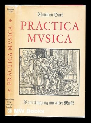 Immagine del venditore per Practica musica : vom Umgang mit alter Musik venduto da MW Books