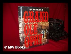 Seller image for Nashville's Grand Ole Opry / Text by Jack Hurst ; Introd. by Roy Acuff for sale by MW Books