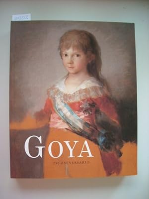 Bild des Verkufers fr Goya : 250 aniversario ; (exposicin) del 30 de marzo al 2 de junio zum Verkauf von Gebrauchtbcherlogistik  H.J. Lauterbach