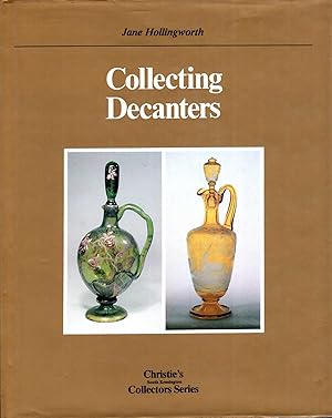 Seller image for Collecting Decanters (Christie's South Kensington collectors series) for sale by Pendleburys - the bookshop in the hills