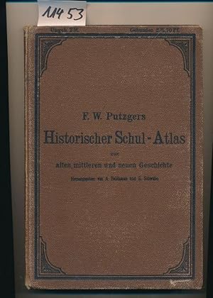 Putzgers historischer Schul-Atlas Schulatlas zur alten, mittleren und neuen Geschichte