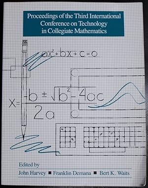 Bild des Verkufers fr Proceedings of the Third International Conference on Technology in Collegiate Mathematics zum Verkauf von GuthrieBooks