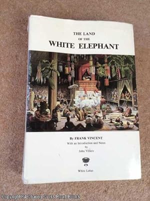 Bild des Verkufers fr Land of the White Elephant: Sights and Scenes in South-east Asia, 1871 - 1872 zum Verkauf von 84 Charing Cross Road Books, IOBA