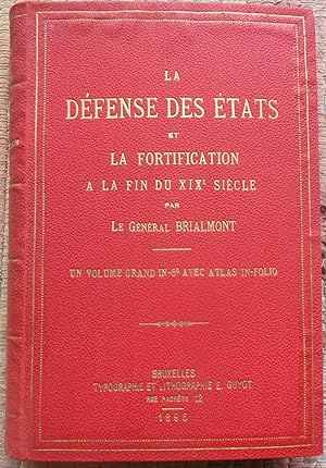 LA DÉFENSE DES ÉTATS et LA FORTIFICATION à La Fin Du XIXe Siècle.