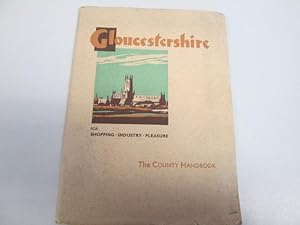 Imagen del vendedor de Gloucestershire - The Holiday, Sporting And Industrial Facilities Of The County a la venta por Goldstone Rare Books