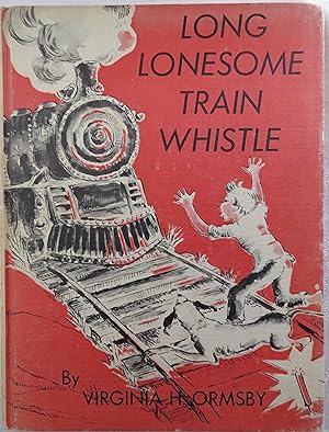 Seller image for Long Lonesome Train Whistle for sale by Book Catch & Release