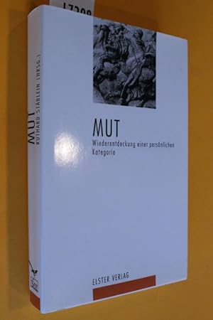 Seller image for Mut. Wiederentdeckung einer persnlichen Kategorie. for sale by Antiquariat Tintentraum