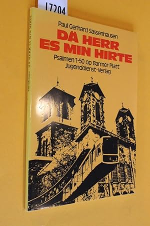 Seller image for D Herr es min Hirte. Psalmen 1-50 op Barmer Platt. for sale by Antiquariat Tintentraum