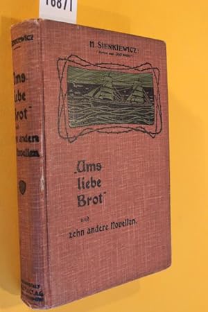 Ums liebe Brot und Zehn andere Novellen