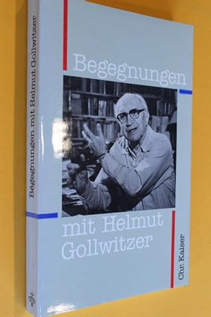 Seller image for Begegnungen mit Helmut Gollwitzer for sale by Antiquariat Tintentraum