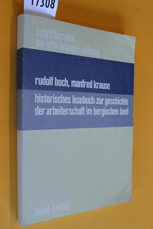 Immagine del venditore per Historisches Lesebuch zur Geschichte der Arbeiterschaft im Bergischen Land venduto da Antiquariat Tintentraum