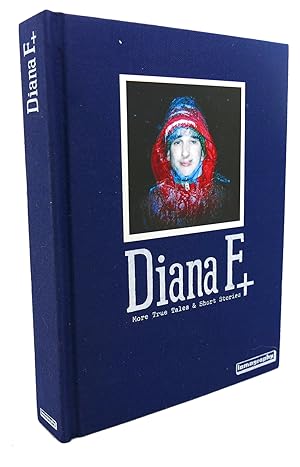 Imagen del vendedor de DIANA F+ : More True Tales & Short Stories a la venta por Rare Book Cellar