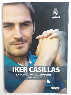 Iker Casillas. La Humildad del Campeón