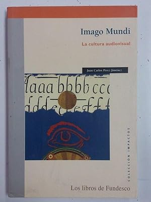 Seller image for Imago Mundial. La cultura audiovisual for sale by Libros Ambig